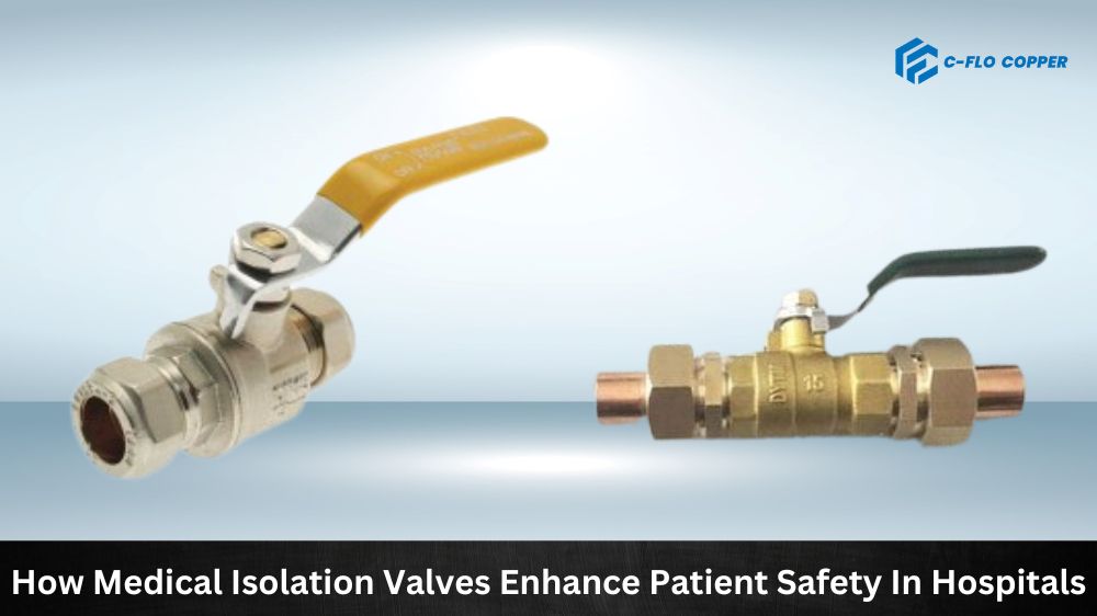 How Medical Isolation Valves Enhance Patient Safety In Hospitals