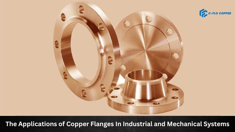 The Applications of Copper Flanges in Industrial and Mechanical Systems