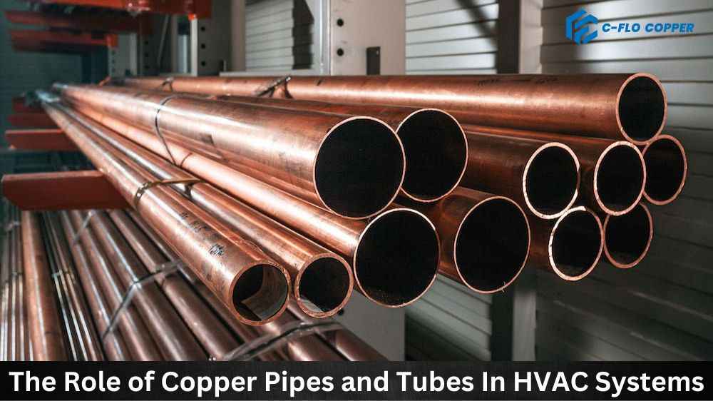 The Role of Copper Pipes and Tubes in HVAC Systems